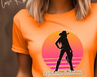 Wenn Sie nicht am Rande leben, nehmen Sie zu viel Platz ein! - Unisex Pferd Shirt, Pferd Besitzer Geschenk, Pferd Mädchen Shirt, Horse Show Tee