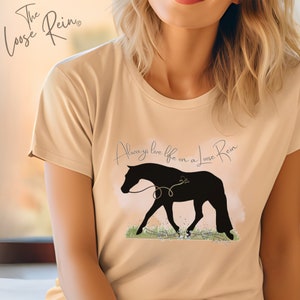 Always Live Life On A Loose Rein - Koszulka dla miłośników koni, Koszulka unisex, Koszulka dla koni, Prezent dla właściciela konia, Western Pleasure, Hunter Horse