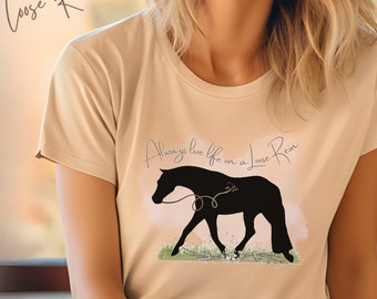 Sempre viva a vida com rédeas soltas – Camisa para amantes de cavalos, camiseta unissex, camisa de cavalo, presente para proprietário de cavalo, prazer ocidental, cavalo caçador