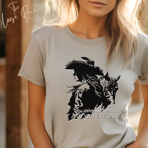 You Either Like Horses Or You&#39;re Wrong! - Unisex Horse Shirt, Rodeo Shirt, Horse Owner Gift, Cowgirl T-shirt, Horse Show Shirt, Horse Girl