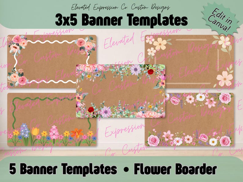 May include: Five rectangular 3x5 banner templates with floral designs on a kraft paper background. The templates feature various flower arrangements, including roses, daisies, and tulips, with text reading 3x5 Banner Templates and Edit in Canva.