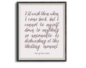 Cannot Tie Myself Down to Anything So Unromantic as Dishwashing | Kitchen Art | Instant Download Print | Anne of Green Gables Quote