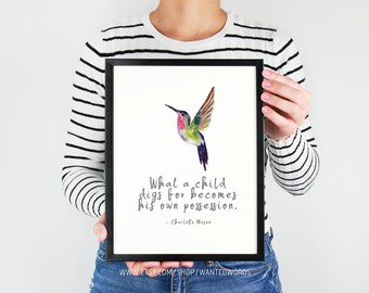 What a child digs for becomes his own possession | Charlotte Mason Quote Homeschool Printable Print at Home Wall Art