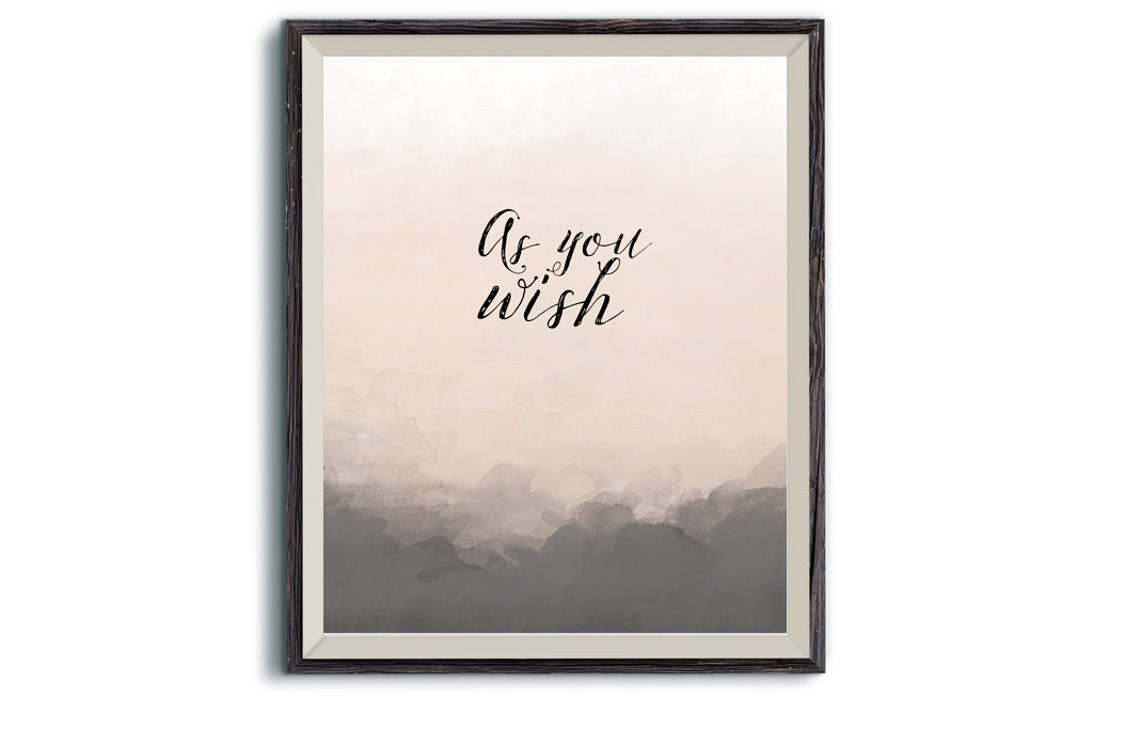 Princess Bride as You Wish Quote Wall Art Etsy