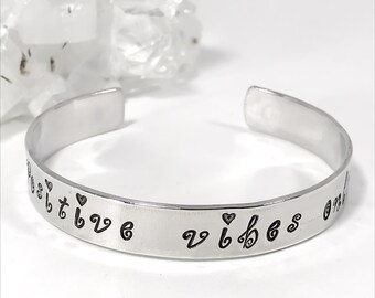 Positive Vibes Only - Hand Stamped Boho Bracelet - Positive Affirmation Jewelry  - Positive Vibes And Mindful Thinking Gift