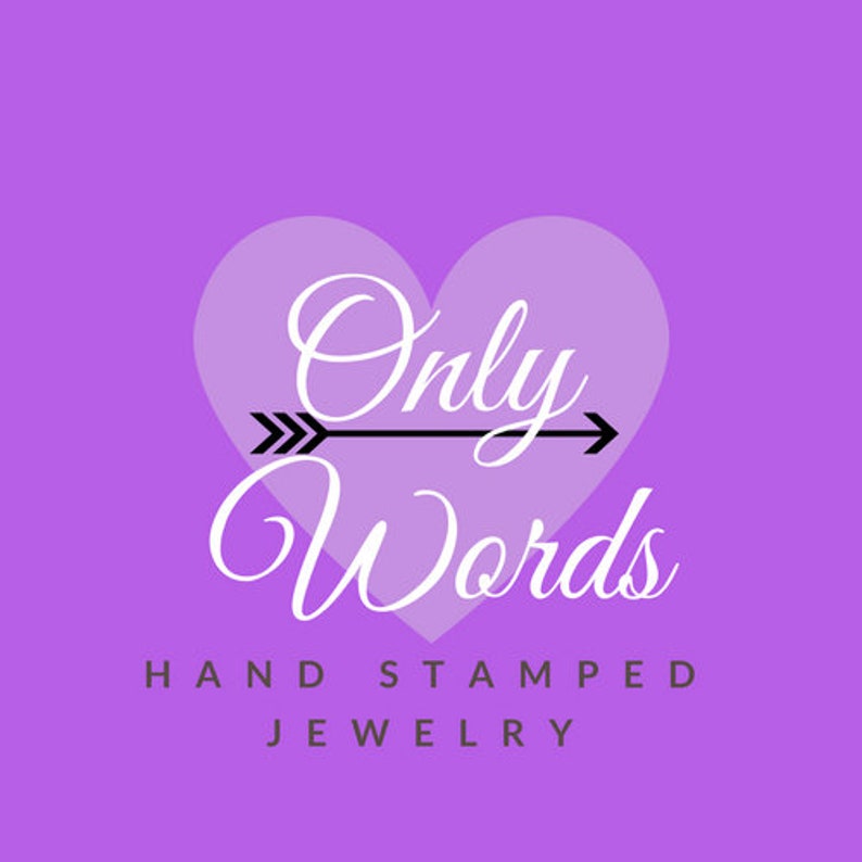May include: A purple background with a white heart shape containing the text "Only Words" with an arrow pointing to the right. Below the heart is the text "HAND STAMPED JEWELRY".