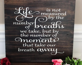 Sentimental Wooden Shelf Sitter Life Is Not Measured By The Number Of Breaths