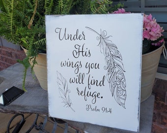 Under His Wings You Will Find Refuge - Wood Sign - Psalm 91 4 - Wooden Sign - Christian Wall Art - Bible Verse Wall Art - Scripture