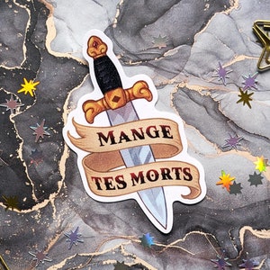 Sticker "Mange tes morts" // Autocollant en vinyle frost glitter