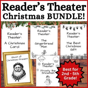 May include: A Christmas-themed reader's theater bundle with five different plays: A Christmas Carol, The Gingerbread Man, The Best Christmas Gift, Frosty the Snowman, and Ghost of Christmas Present. The bundle is best for 2nd-5th grade.