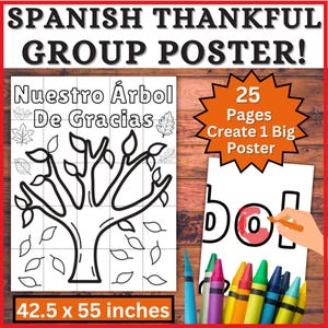 May include: A Spanish Thanksgiving group poster with the text "Nuestro Árbol De Gracias" and a tree outline for coloring. The poster is 42.5 x 55 inches and made of 25 pages to create a big poster.