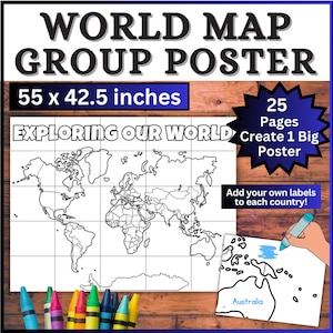 May include: A black and white world map poster, 55 x 42.5 inches, with the text "WORLD MAP GROUP POSTER" and "EXPLORING OUR WORLD". Includes a drawing of Australia being colored in, and a box that says "25 Pages Create 1 Big Poster".