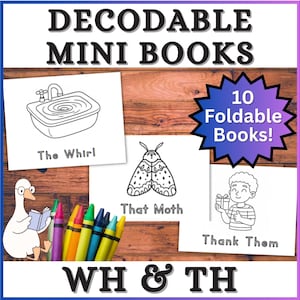 May include: A collection of decodable mini books with illustrations, including a sink, a moth, and a boy with a gift. The image also features a goose reading a book and a set of colorful crayons. The text reads "DECODABLE MINI BOOKS" and "10 Foldable Books!"