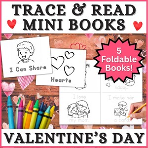 Op de afbeelding: Mini-boekjes voor Valentijnsdag om te traceren en te lezen. De afbeelding toont vijf opvouwbare boekjes met illustraties en tekst, waaronder "I Can Share" en "Hearts". Een set kleurpotloden is ook zichtbaar.