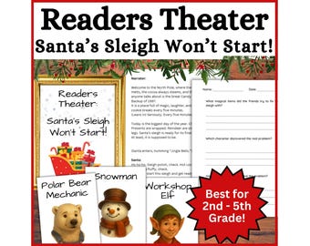 May include: An educational resource titled "Readers Theater: Santa's Sleigh Won't Start!" features a gold-framed poster, character cards, and a worksheet. The image includes a polar bear, snowman, and elf, with text indicating it's best for 2nd-5th grade.