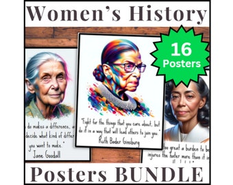 May include: A set of 16 posters featuring portraits of influential women in history, including Jane Goodall, Ruth Bader Ginsburg, and a woman with a quote about the burden of hate. The posters are colorful and feature bold text with quotes from each woman.