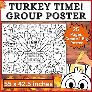 May include: Black and white Thanksgiving-themed poster with a turkey illustration holding a sign that says "TURKEY TIME!". The poster is 55 x 42.5 inches and includes other Thanksgiving icons. The poster is designed to be colored.