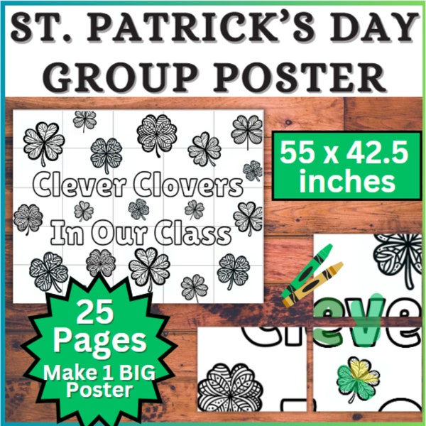 Printable St. Patrick's Day Group Poster Coloring Pages for Wall Decor or Bulletin Board. Clever Clovers in Our Class! 25 Coloring Sheets