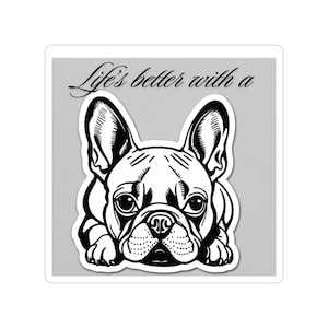 Das Leben ist besser mit einem französischen Bulldog-Aufkleber-Aufkleber Bestes Geschenk für Hundeliebhaber Geburtstagsgeschenk künstlerischer Frenchie-Aufkleber