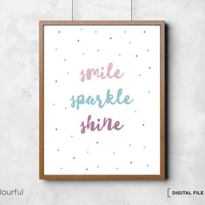 Impressão de arte de parede Smile Sparkle Shine Print Berçário para impressão Decoração de parede para berçário Arte de parede para berçário Quarto de bebê Baixe o modelo para impressão