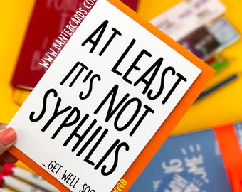 Personalized Funny Not Gonorrhea Get Well Soon Card