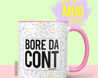 Bore Da Cont Mug, Mug, Funny mugs, banter cards, banter mugs, rude mugs, welsh gifts, welsh, wales