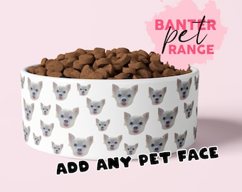 Add any pet face face Pet Bowl,pet feeding,pet supplies,banter cards,funny pet bowl,dog lovers,cat lovers,pet gifts,custom,dog bowl,cat bowl