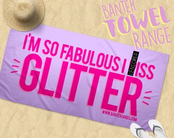 I'm So Fabulous I P**s Glitter Beach Towel, Towel,Holiday,Banter Cards,Banter Gifts,Funny Gift,Holiday gift,birthday gift,purple towel,fab