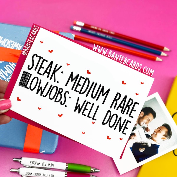 Steak: Medium Rare B**wjobs; Well Done - Hearts FB,funny cards,banter cards,steak and bj day,rude cards,husband,girlfriend,wife,boyfriend