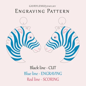 May include: Engraving pattern for a pair of zebra head earrings. The pattern shows black lines for cutting, blue lines for engraving, and red lines for scoring.
