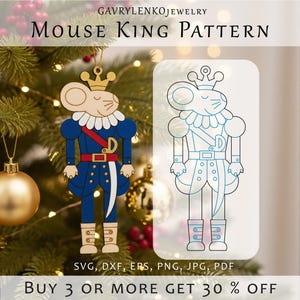 May include: Wooden Mouse King Christmas ornament with a gold crown, blue jacket, and white ruffled collar. The ornament is hanging in front of a Christmas tree. The image also includes a line drawing of the ornament and the text "Mouse King Pattern".