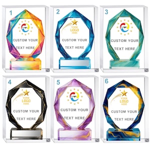 May include: A collection of six crystal trophies with geometric designs. Each trophy features a unique color scheme, including rainbow, blue, green, black, purple, and gold. The text "CUSTOM YOUR TEXT HERE" is displayed on each trophy, along with space for a logo.