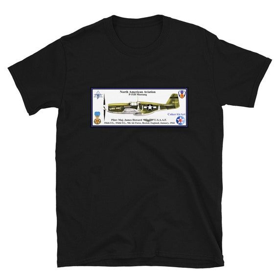 North American P-51B Mustang ( Major James Howard , MOH ) -Short-Sleeve Unisex T-Shirt