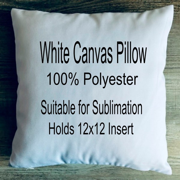 Canvas Pillow Cover/ White Canvas Pillow Cover/ Sublimation Pillow Cover/ Blank Pillow Cover/ Holds 12x12 insert/ Blank Canvas Pillow Covers