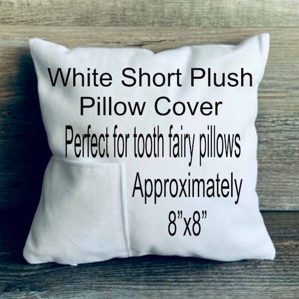 Short Plush Mini Pillow Cover with Pocket/ Tooth Fairy with Pocket Pillow Cover/ Blank Pocket Pillow Cover/ Sublimation Pillow Cover/ 8x8