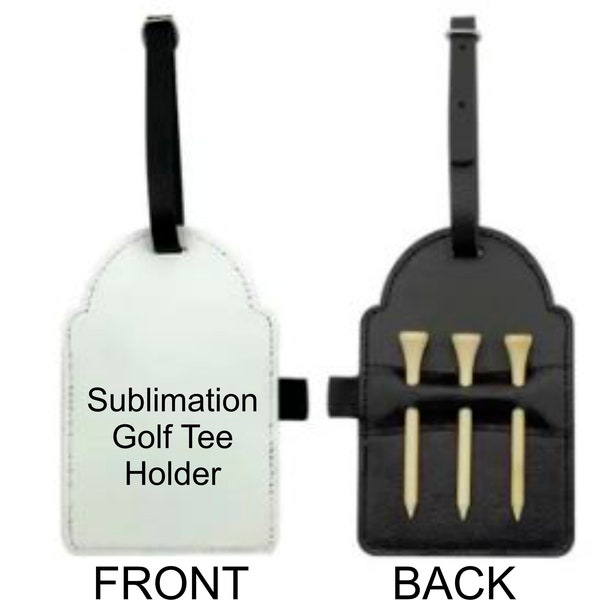 Sublimation Golf Tee Holder/ Sublimation Golf Tag/ Sublimation Bag Tag/ Golf Tee Holder/ Choose Quantity/ Golf Blanks