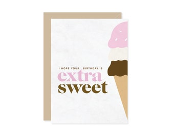 Ice Cream Birthday Card I Hope Your Birthday Is Extra Sweet - Ice Cream Cone Kids Birthday Party Daughter Birthday - A7 5x7 With Envelope