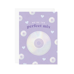 We&#39;re The Perfect Mix Greeting Card - CD Mixtaps 90s 2000s Y2K Music Nostalgia - Friendship Spouse Love Gift