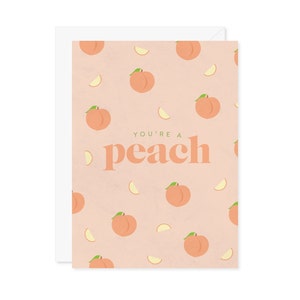 You're A Peach Card - Valentine's Day Fruit Pun Sweet Peaches Friend Spouse Gift - Valentine's Gift - A7 5x7 With Envelope