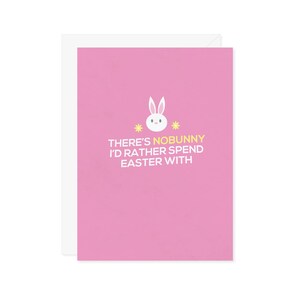 Funny Easter Bunny Card: &#39;Nobunny&#39; Pun Greeting Card
