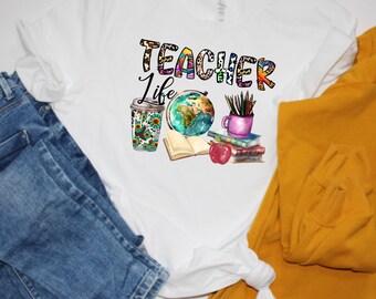 Teacher Life Shirt Back to School Shirt for Teachers