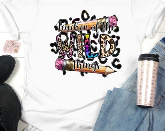 Teacher of the Wild Things Shirt Back to School Shirt for Teachers Leopard Print Shirt Cheetah Print Shirt