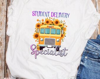 Student Delivery Specialist Back to School Shirt School Bus Driver Shirt Bus Assistant Shirt