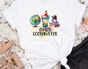 Chaos Coordinator Graphic Tee Back to School Teacher Shirt