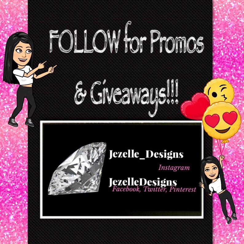 Peut inclure: Un graphique avec le texte "FOLLOW for Promos & Giveaways!!!" et le texte "Jezelle_Designs Instagram Jezelle Designs Facebook, Twitter, Pinterest" avec un graphique de diamant et deux coeurs de dessin anim&eacute; avec des visages souriants.