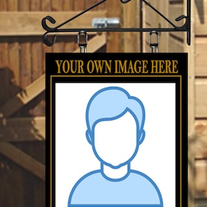 May include: Black sign with a gold border and a white square in the centre. The sign says "Your Own Image Here" at the top and "Strap Line Text or Est Year" at the bottom. The white square has a blue silhouette of a person in it.