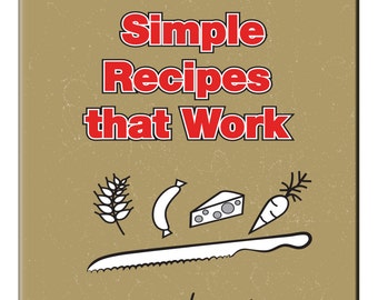 Simple Recipes that Work