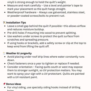 May include: White text on a white background provides preparation, installation tips, and weather & longevity advice for hanging quilts. Includes tips on measuring, hardware, and UV protection for outdoor quilts.