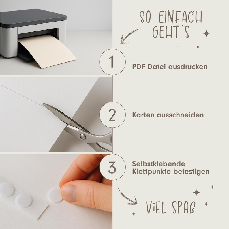 May include: A step-by-step guide with a printer, scissors, and adhesive dots. The text reads "SO EINFACH GEHT'S" and instructs to print a PDF, cut out cards, and attach adhesive dots. The background is a light beige color.