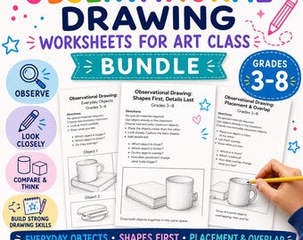 Observational Drawing Worksheets Bundle | No-Prep Art Lessons (Grades 3–8)